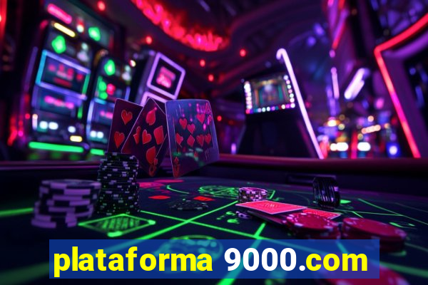 plataforma 9000.com